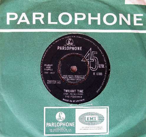 1964 7"Parlophone Federals Twilight Time 7" single